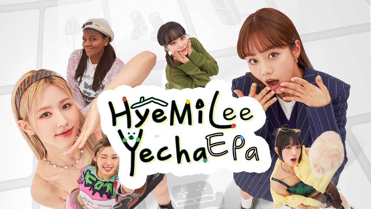HyeMiLeeYeChaePa